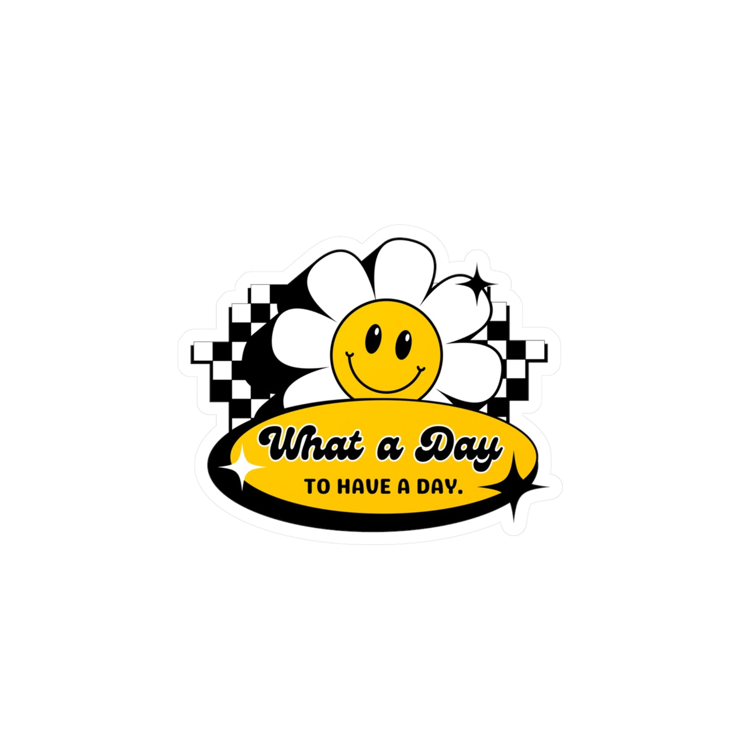What a Day Retro Vinyl Sticker