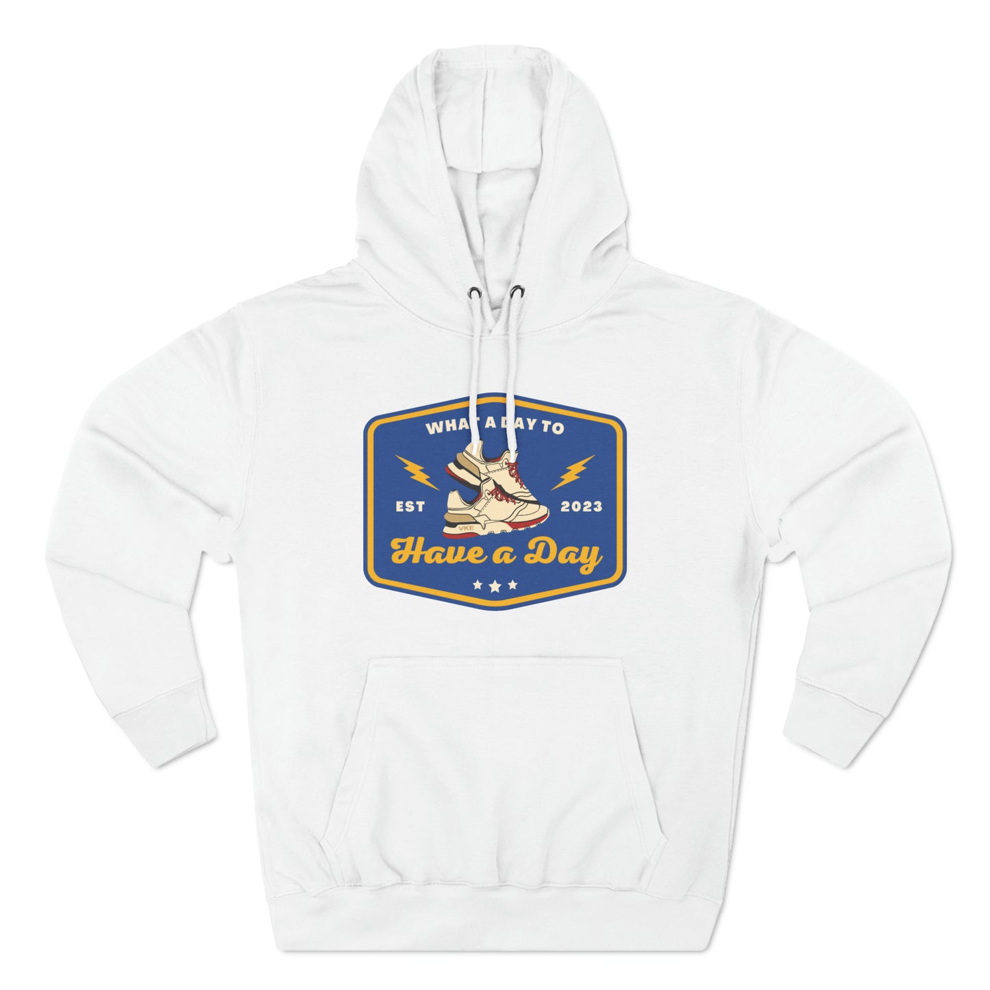 White premium pullover hoodie what a day to have a day bolt sneaker design.