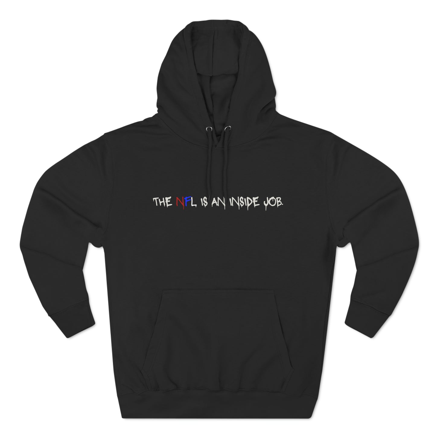 Single line text "The NFL is an Inside Job" Black hoodie.