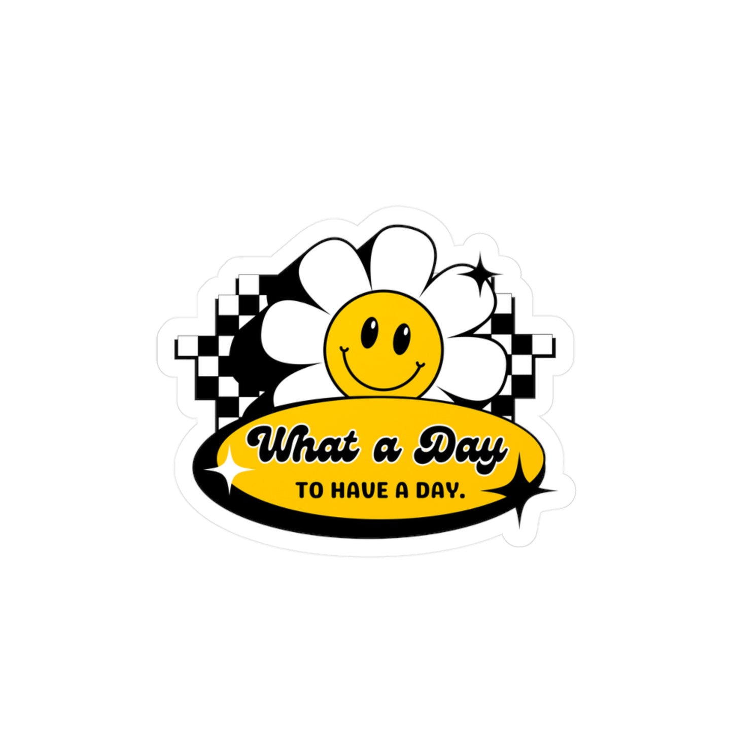What a Day Retro Vinyl Sticker