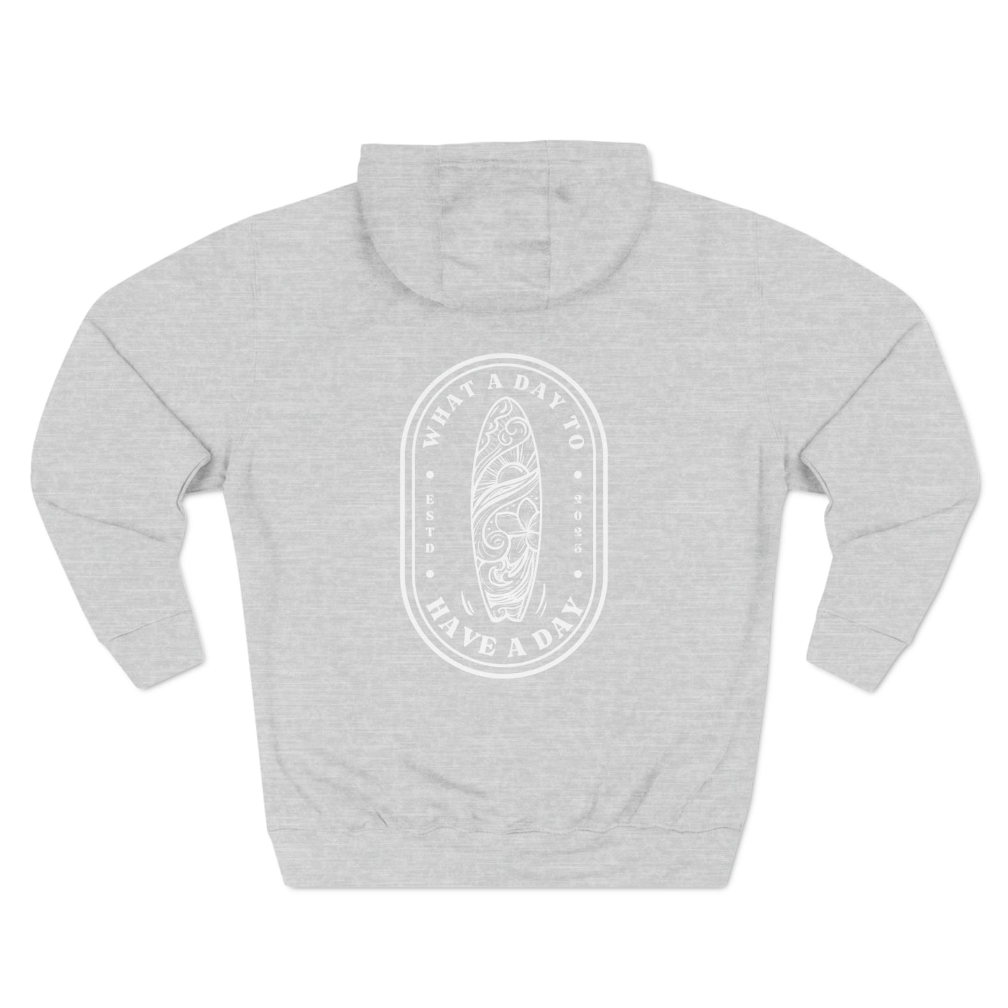 Pullover Hoodie with surfboard logo "What a Day to Have a Day ESTD 2023". Heather Grey sweatshirt - White design.