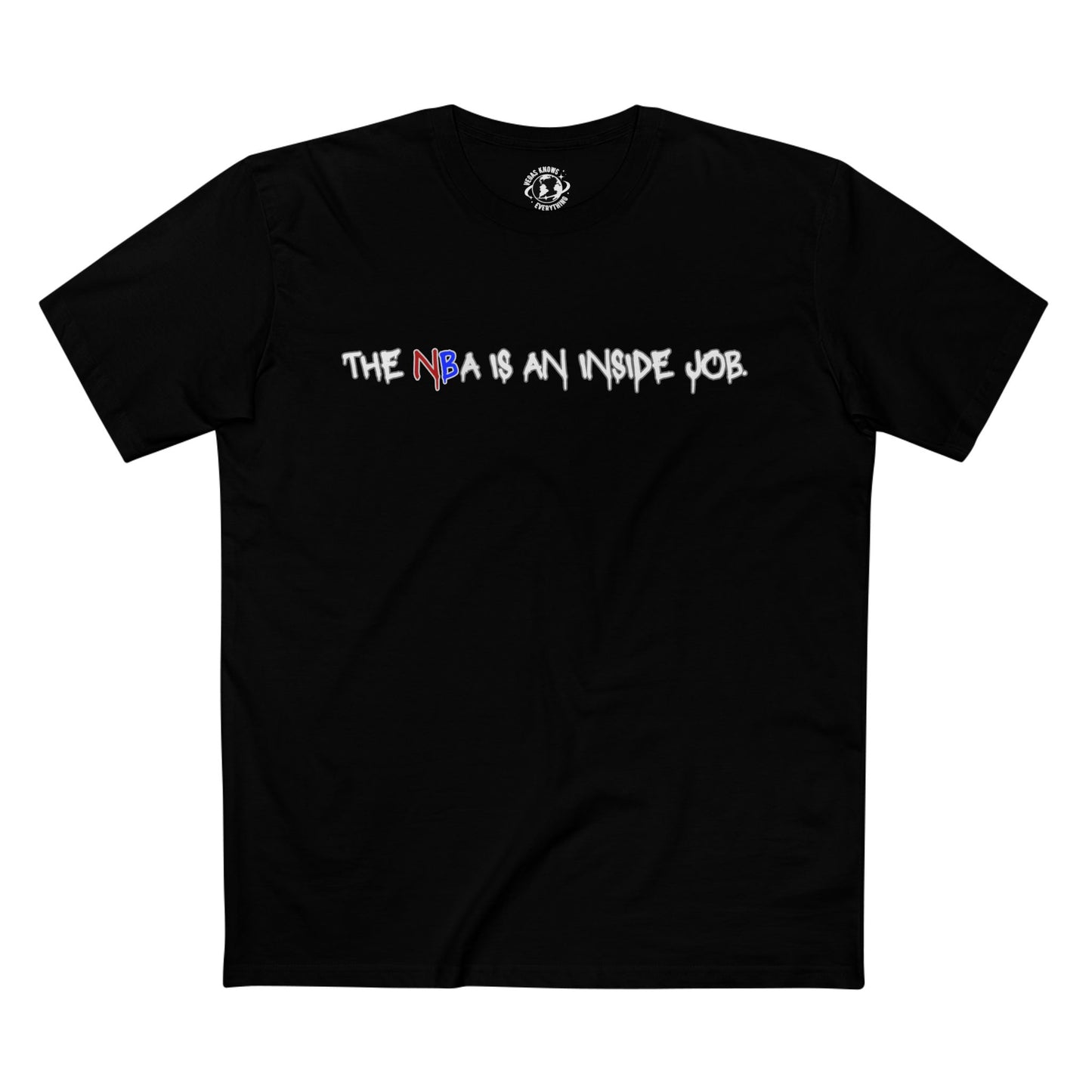 The NBA is an Inside Job Tee
